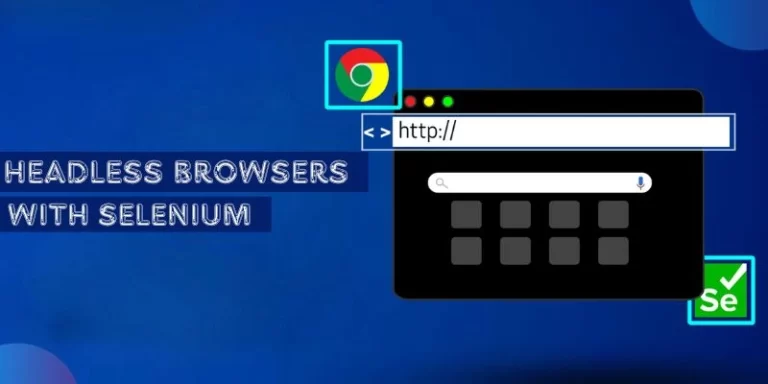 Headless Browsers with Selenium